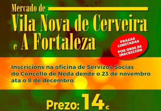 O Concello de Neda organiza unha excursión ao Mercado de Vila Nova de Cerveira e A Fortaleza